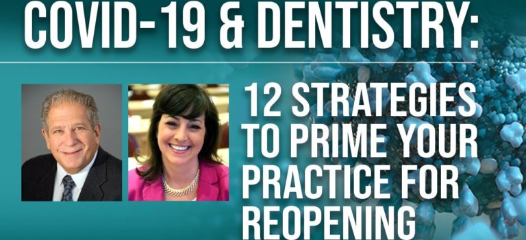 Dental Practice Financing For Dentists – Call BRT: 904-551-6090:  COVID-19 & Dentistry: 12 Strategies To Prime Your Practice for Reopening