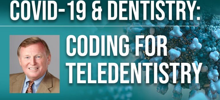 Dental Practice Financing For Dentists – Call BRT: 904-551-6090:  COVID-19 & Dentistry: Coding for Teledentistry