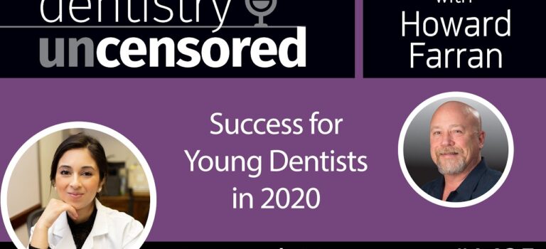Dental Practice Financing For Dentists – Call BRT: 904-551-6090:  1425 Dr. Hemali Ajmera on Success for Young Dentists in 2020 : Dentistry Uncensored w/ Howard Farran