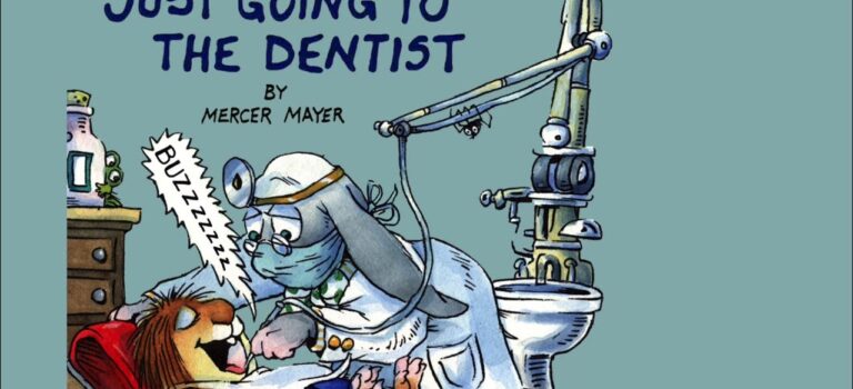 Dental Practice Financing For Dentists – Call BRT: 904-551-6090:  Just Going to the Dentist by Mercer Mayer – Little Critter – Read Aloud Books for Children